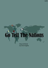 Go Tell the Nations SATB choral sheet music cover Thumbnail